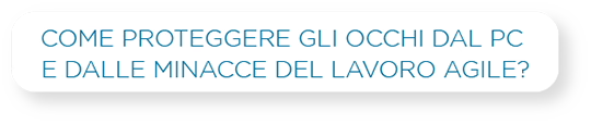 Proteggere gli occhi in smart working e DAD